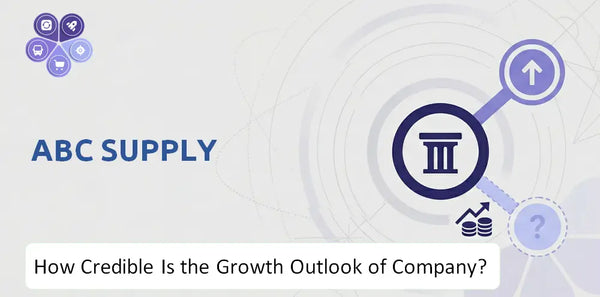 How Credible Is the Growth Outlook of ABC Supply Company?