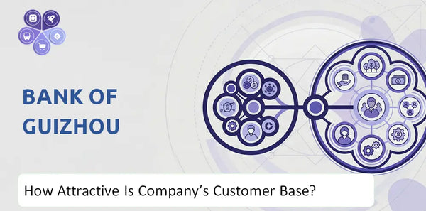 How Attractive Is Bank of Guizhou Company's Customer Base and Target Market?