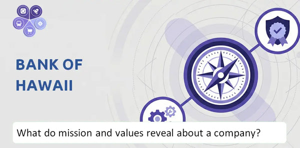 What Do the Mission, Vision, and Core Values of Bank of Hawaii Company Reveal to Investors?