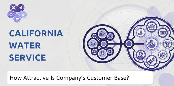 How Attractive Is California Water Service Group Company's Customer Base and Target Market?