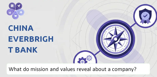 What Do the Mission, Vision, and Core Values of China Everbright Bank Company Reveal to Investors?