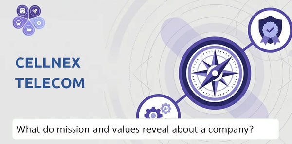 What Do the Mission, Vision, and Core Values of Cellnex Telecom Company Reveal to Investors?
