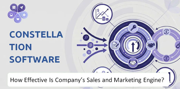 How Effective Is Constellation Software Company's Sales and Marketing Engine?