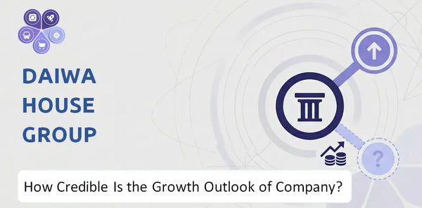 How Credible Is the Growth Outlook of Daiwa House Group Company?