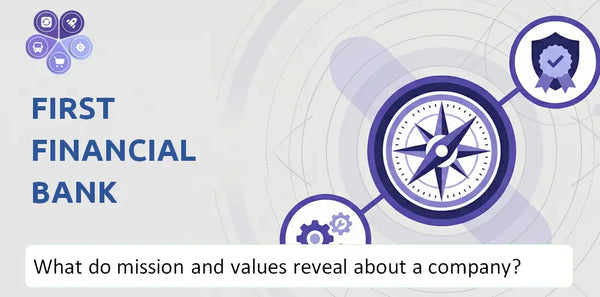 What Do the Mission, Vision, and Core Values of First Financial Bank Company Reveal to Investors?