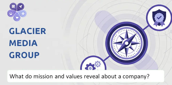What Do the Mission, Vision, and Core Values of Glacier Media Group Company Reveal to Investors?