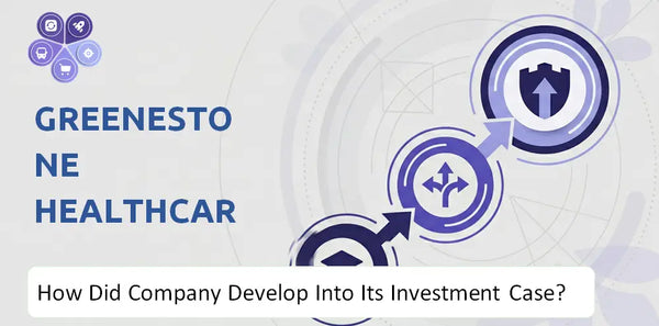 How Did GreeneStone Healthcare Corp. Company Develop Into Its Current Investment Case?