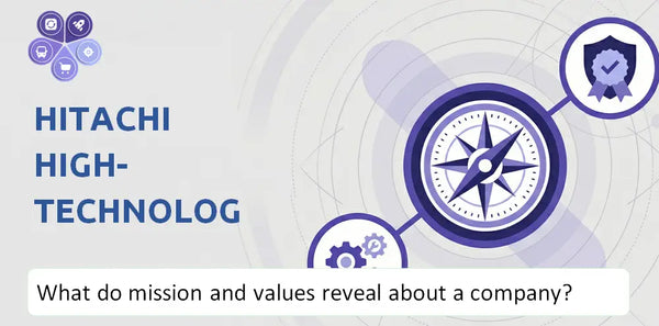 What Do the Mission, Vision, and Core Values of Hitachi High-Technologies Company Reveal to Investors?