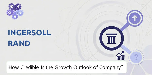 How Credible Is the Growth Outlook of Ingersoll Rand Company?