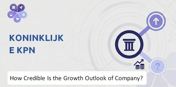 How Credible Is the Growth Outlook of Koninklijke KPN Company?