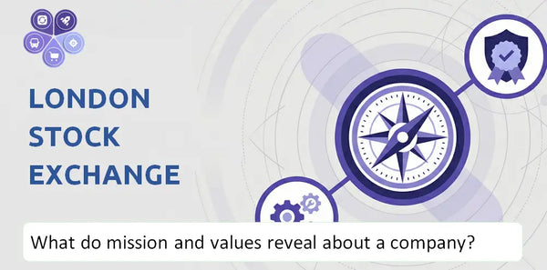 What Do the Mission, Vision, and Core Values of London Stock Exchange Group Company Reveal to Investors?