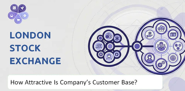 How Attractive Is London Stock Exchange Group Company's Customer Base and Target Market?