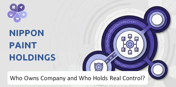Who Owns Nippon Paint Holdings Company and Who Holds Real Control?