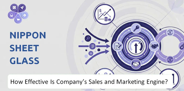 How Effective Is Nippon Sheet Glass Company's Sales and Marketing Engine?