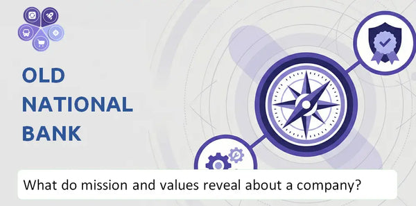 What Do the Mission, Vision, and Core Values of Old National Bank Company Reveal to Investors?