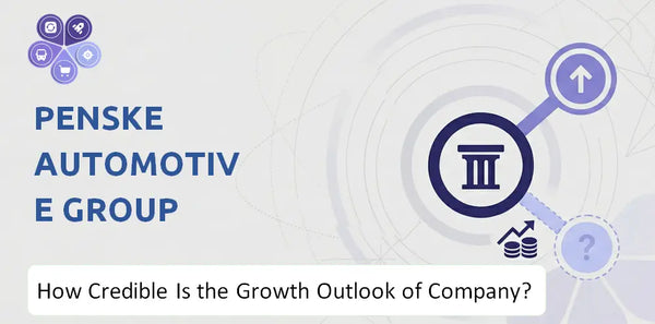 How Credible Is the Growth Outlook of Penske Automotive Group Company?