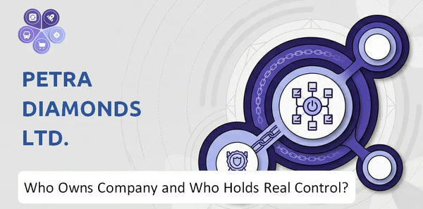 Who Owns Petra Diamonds Ltd. Company and Who Holds Real Control?