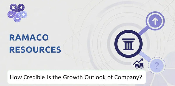 How Credible Is the Growth Outlook of Ramaco Resources Company?