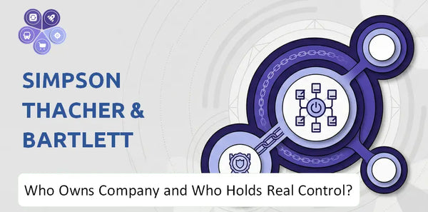 Who Owns Simpson Thacher & Bartlett Company and Who Holds Real Control?