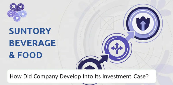 How Did Suntory Beverage & Food Company Develop Into Its Current Investment Case?