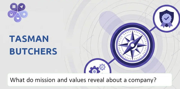 What Do the Mission, Vision, and Core Values of Tasman Butchers Company Reveal to Investors?