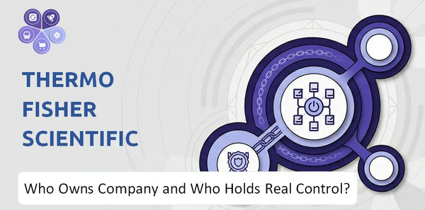 Who Owns Thermo Fisher Scientific Company and Who Holds Real Control?