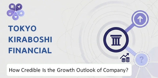 How Credible Is the Growth Outlook of Tokyo Kiraboshi Financial Group Company?