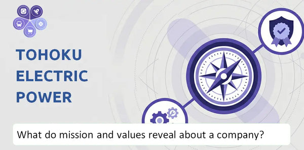 What Do the Mission, Vision, and Core Values of Tohoku Electric Power Company Reveal to Investors?