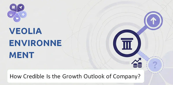 How Credible Is the Growth Outlook of Veolia Environnement Company?