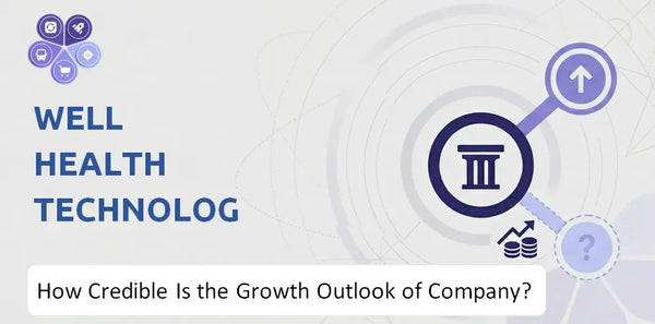 How Credible Is the Growth Outlook of WELL Health Technologies Company?