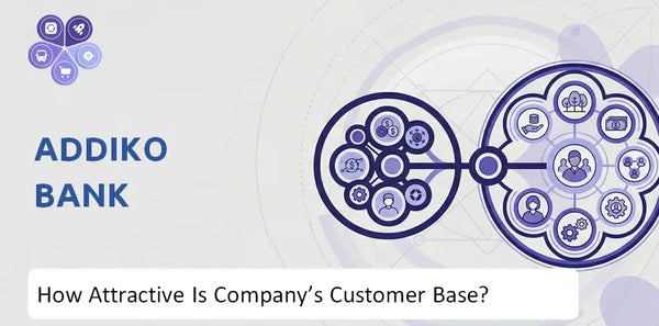 How Attractive Is Addiko Bank Company's Customer Base and Target Market?