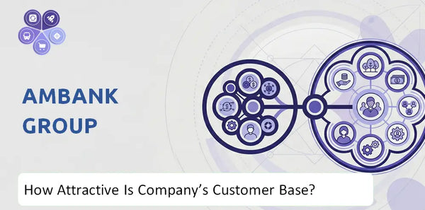 How Attractive Is AmBank Group Company's Customer Base and Target Market?