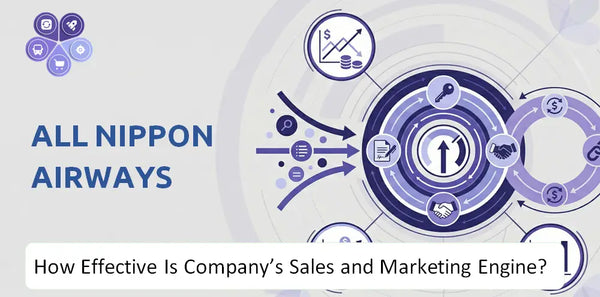 How Effective Is All Nippon Airways Company's Sales and Marketing Engine?