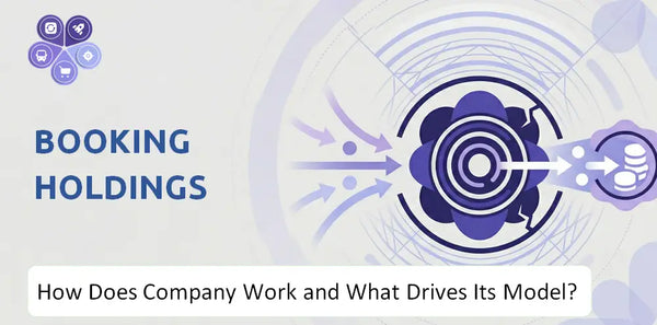 How Does Booking Holdings Company Work and What Drives Its Business Model?