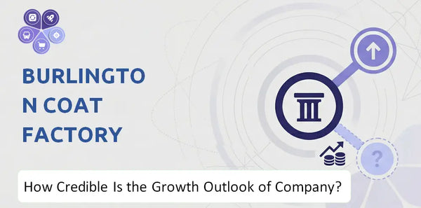 How Credible Is the Growth Outlook of Burlington Coat Factory Company?