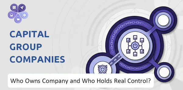 Who Owns Capital Group Companies Company and Who Holds Real Control?