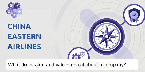 What Do the Mission, Vision, and Core Values of China Eastern Airlines Company Reveal to Investors?