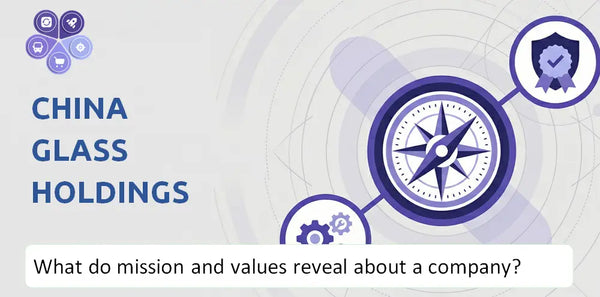 What Do the Mission, Vision, and Core Values of China Glass Holdings Company Reveal to Investors?