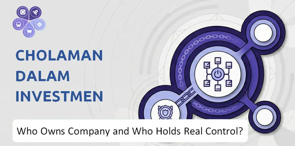 Who Owns Cholamandalam Investment and Finance Company and Who Holds Real Control?