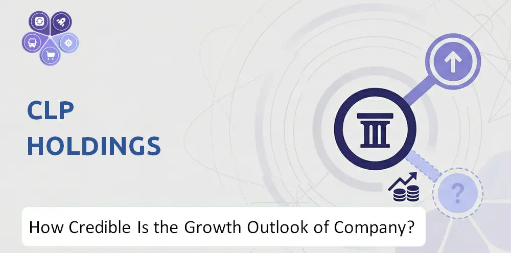 Clpgroup Company Growth Outlook Analysis