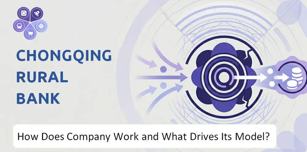 How Does Chongqing Rural Bank Company Work and What Drives Its Business Model?