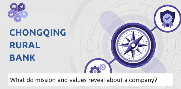 What Do the Mission, Vision, and Core Values of Chongqing Rural Bank Company Reveal to Investors?