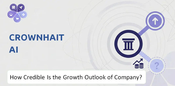 How Credible Is the Growth Outlook of CROWNHAITAI Company?
