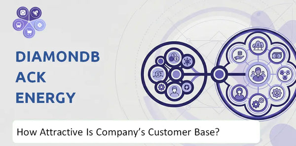 How Attractive Is Diamondback Energy Company's Customer Base and Target Market?