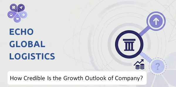 How Credible Is the Growth Outlook of Echo Global Logistics Company?