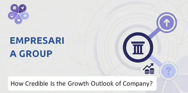 How Credible Is the Growth Outlook of Empresaria Group Company?