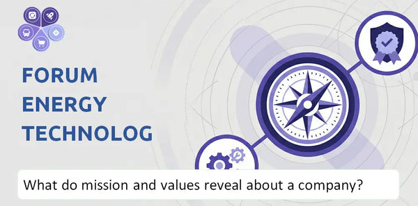 What Do the Mission, Vision, and Core Values of Forum Energy Technologies Company Reveal to Investors?