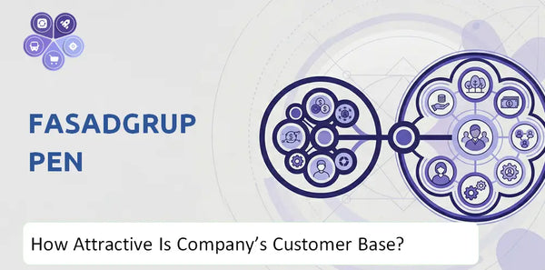 How Attractive Is Fasadgruppen Company's Customer Base and Target Market?