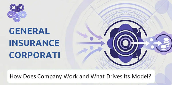 How Does General Insurance Corporation Of India Company Work and What Drives Its Business Model?