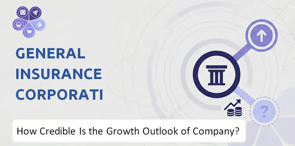 How Credible Is the Growth Outlook of General Insurance Corporation Of India Company?